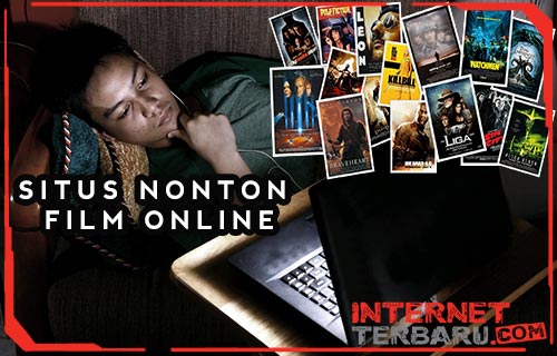 Situs Nonton Film Online Gratis Terbaik